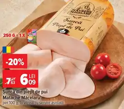 Carrefour Matache Măcelaru șuncă din piept de pui Ofertă