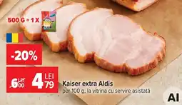 Carrefour Kaiser extra Aldis Ofertă