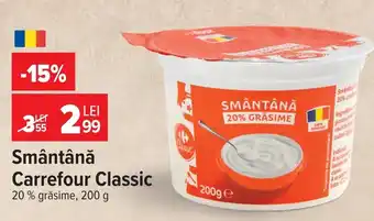 Carrefour Smântână Carrefour Classic Ofertă
