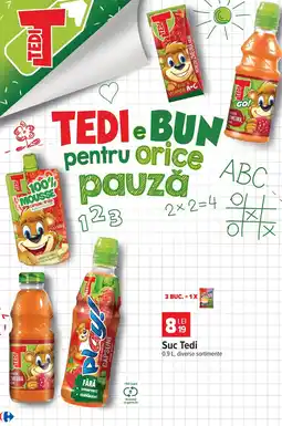 Carrefour Tedi suc Ofertă