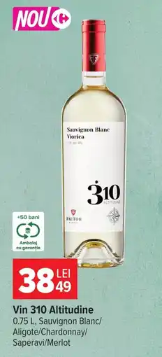 Carrefour Vin 310 Altitudine Ofertă