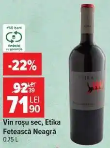 Carrefour Vin roșu sec, Etika Fetească Neagră Ofertă