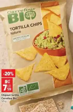 Carrefour Chipsuri tortilla, Carrefour Bio Ofertă