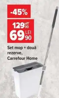 Carrefour Set mop + două rezerve, Carrefour Home Ofertă
