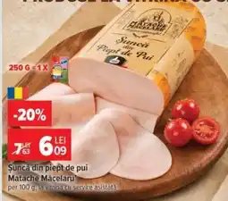Carrefour Șuncă din piept de pui, Matache Măcelaru' Ofertă