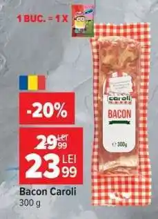 Carrefour Bacon Caroli Ofertă