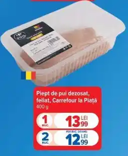 Carrefour Piept de pui dezosat, feliat, Carrefour la Piață Ofertă
