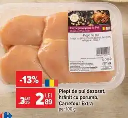 Carrefour Piept de pui dezosat, hrănit cu porumb, Carrefour Extra Ofertă