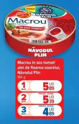 Carrefour Macrou în sos tomat/ulei de floarea-soarelui, Năvodul Plin Ofertă