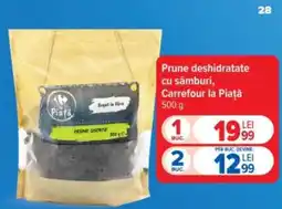 Carrefour Prune deshidratate cu sâmburi, Carrefour la Piață 500 g Ofertă