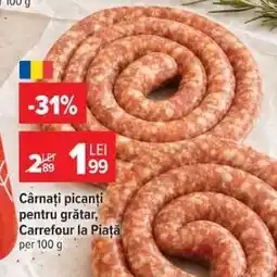 Carrefour Cârnați picanți pentru grătar, Carrefour la Piață Ofertă
