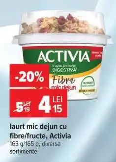 Carrefour Iaurt mic dejun cu fibre/ fructe, Activia Ofertă