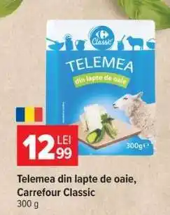 Carrefour Telemea din lapte de oaie Carrefour Classic Ofertă