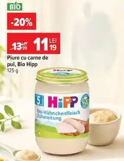 Carrefour Piure cu carne de pui, Bio Hipp Ofertă