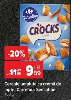 Carrefour Cereale umplute cu cremă de lapte, Carrefour Sensation Ofertă