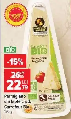 Carrefour Parmigiano din lapte crud, Carrefour Bio Ofertă