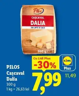 Lidl Pilos Cașcaval Dalia Ofertă