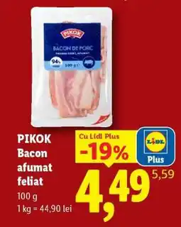 Lidl PIKOK Bacon afumat feliat Ofertă