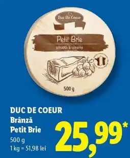 Lidl DUC DE COEUR Brânză Petit Brie Ofertă