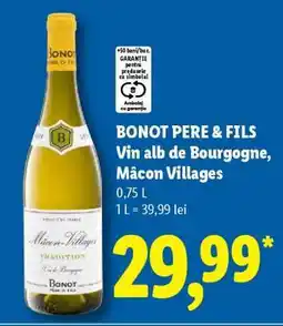 Lidl BONOT PERE & FILS Vin alb de Bourgogne, Mâcon Villages Ofertă