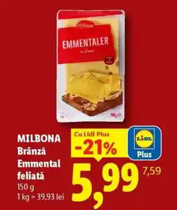 Lidl MILBONA Brânză Emmental feliată Ofertă