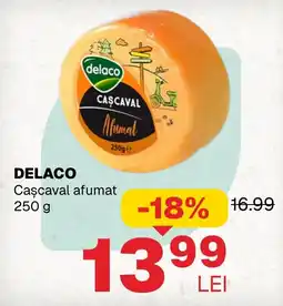 Annabella Delaco Cașcaval afumat Ofertă