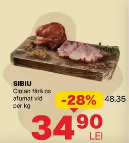 Annabella Sibiu Ciolan fără os afumat vid Ofertă