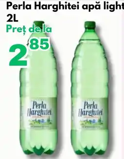 Global Perla Harghitei apă light Ofertă