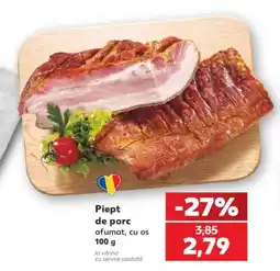 Kaufland Piept de porc afumat, cu os Ofertă