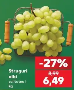 Kaufland Struguri albi calitatea I Ofertă
