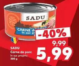 Kaufland Sadu carne de porc în suc propriu Ofertă