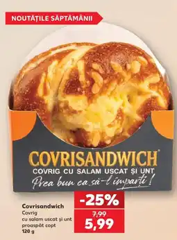 Kaufland Covrisandwich covrig cu salam uscat si unt Ofertă