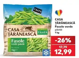 Kaufland Casa Țărănească Fasole verde păstăi Ofertă