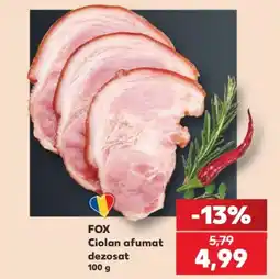 Kaufland Fox ciolan afumat dezosat Ofertă