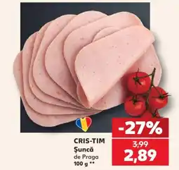 Kaufland Cris-tim șuncă de praga Ofertă