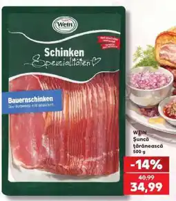 Kaufland WEIN Şuncă ţărănească 500 g Ofertă