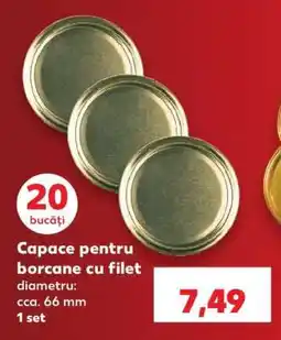 Kaufland Capace pentru borcane cu filet Ofertă