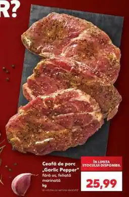 Kaufland Ceafă de porc „Garlic Pepper” Ofertă