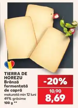 Kaufland TIERRA DE HOREZU Brânză fermentată de capră Ofertă