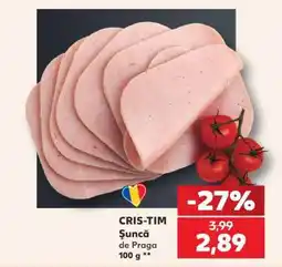 Kaufland CRIS-TIM Șuncă de Praga Ofertă
