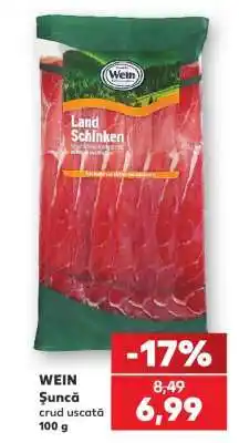 Kaufland WEIN Şuncă Ofertă