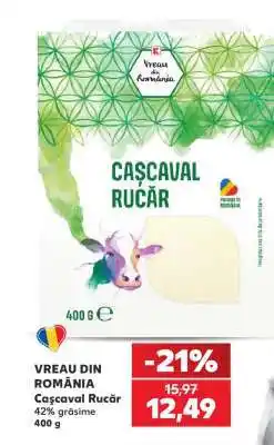 Kaufland VREAU DIN ROMÂNIA Cașcaval Rucăr Ofertă