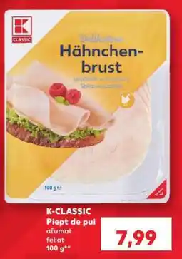 Kaufland K-CLASSIC Piept de pui afumat feliat Ofertă