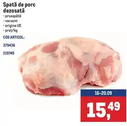 Metro Spată de porc dezosată Ofertă