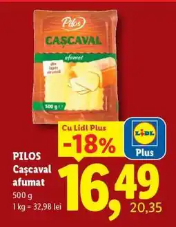 Lidl Pilos Cașcaval afumat Ofertă
