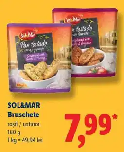 Lidl SOL&MAR Bruschete Ofertă