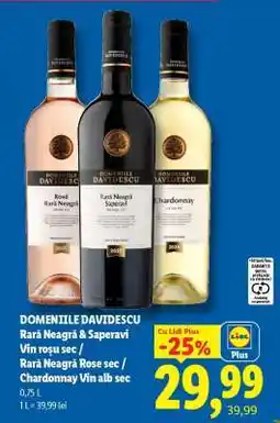 Lidl DOMENIILE DAVIDESCU Rară Neagră & Saperavi / Rară Neagră Rose / Chardonnay Ofertă