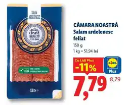 Lidl CĂMARA NOASTRĂ Salam ardenelesc feliat Ofertă