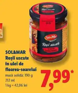 Lidl SOL&MAR Roșii uscate în ulei de floarea-soarelui Ofertă