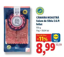 Lidl CÂMARA NOASTRĂ Salam de Sibiu, I.G.P., feliat Ofertă